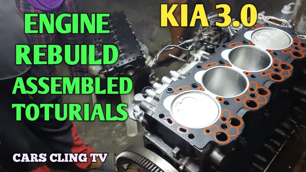 KIA PREGIO VAN 3.0 ENGINE REBUILD ASSEMBLED BASIC POINTERS TOTURIALS  GENERAL OVERHAUL