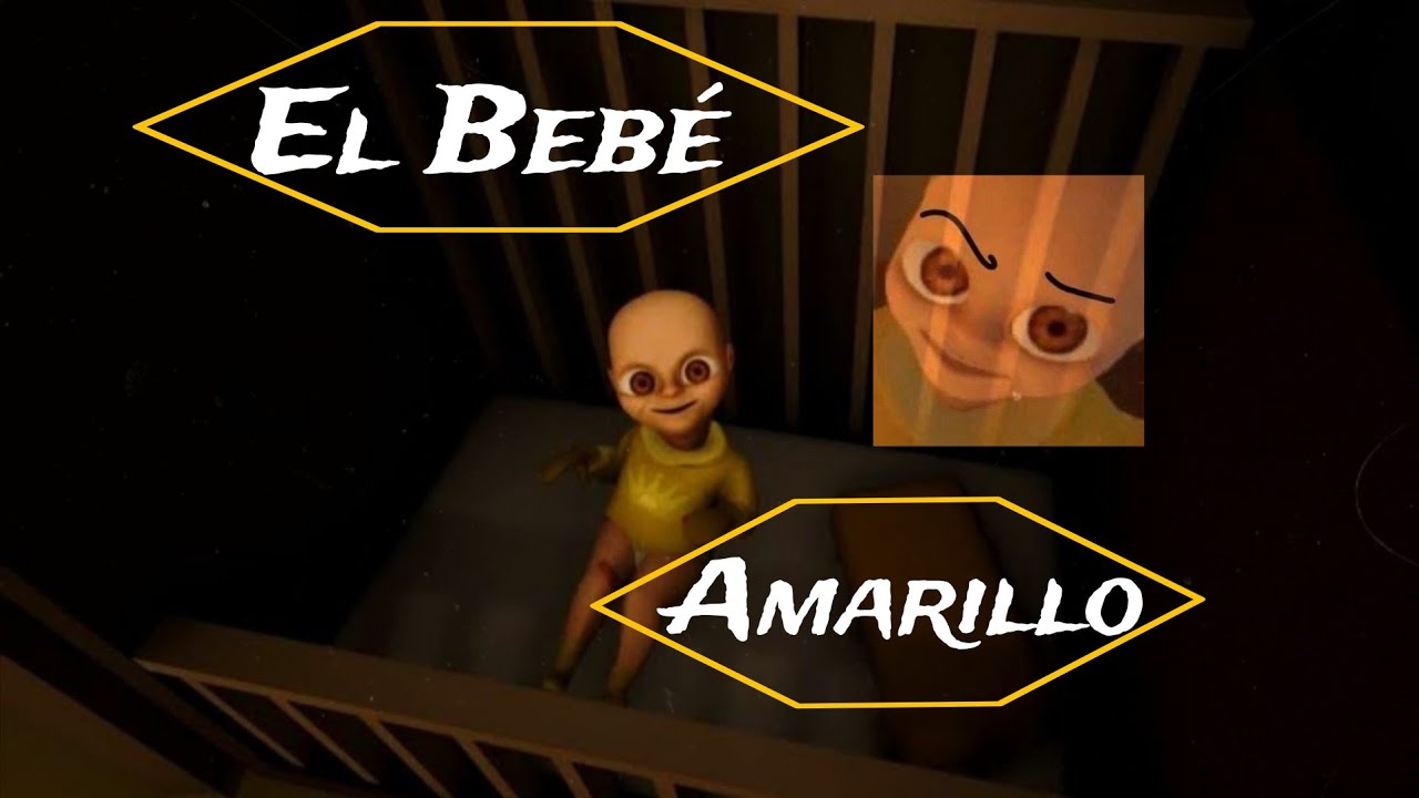El Bebe Amarillo Capitulo 4- Gameplay (Brayan Gaming)
