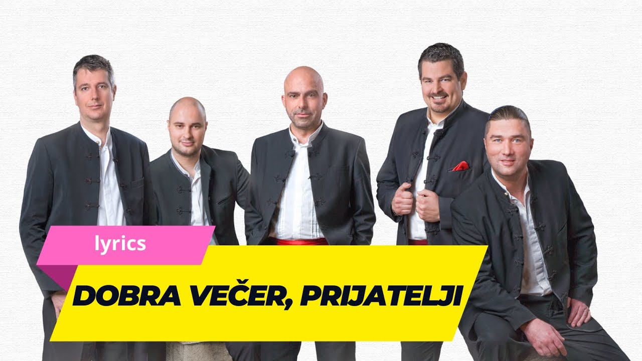 Dobra večer, prijatelji |  Klapa Iskon | lyrics