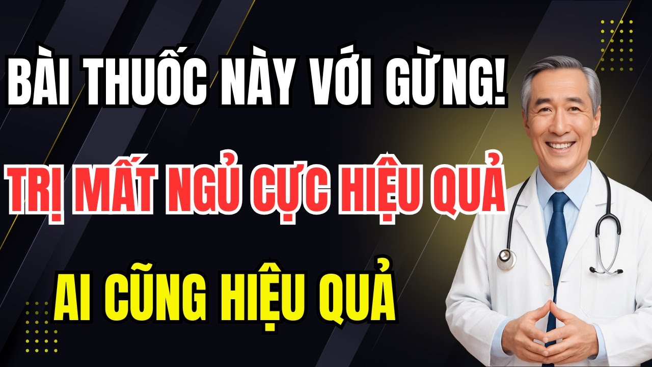 Trị Mất Ngủ Cực kỳ Hiệu Quả Khi Áp Dụng Bài Thuốc Này Với Gừng!