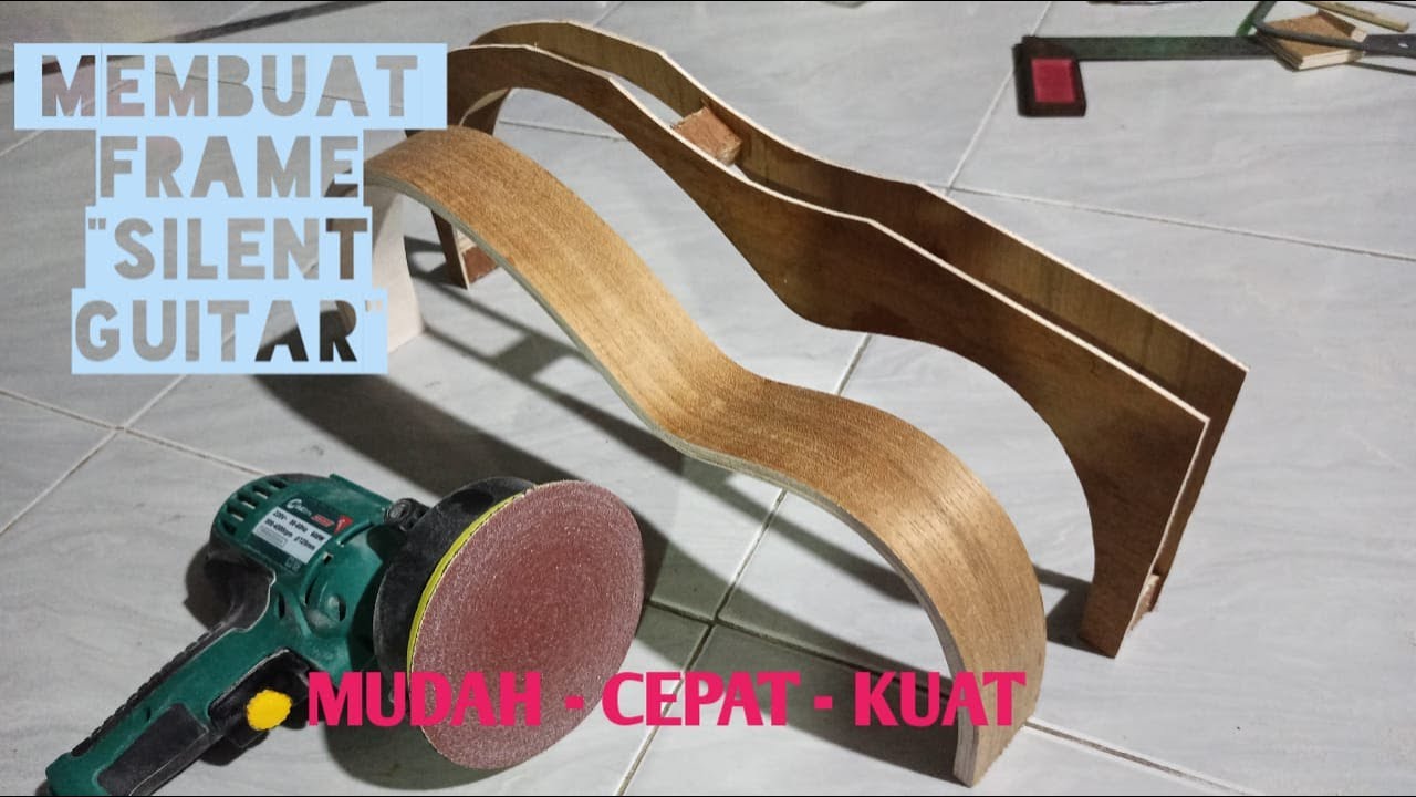 DIY Guitar - Teknik Sederhana Membuat Frame/Side Body pada Silent Guitar