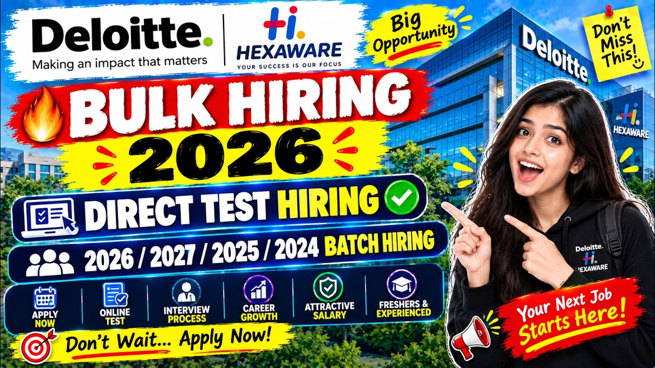 🔥Deloitte & Hexaware Bulk Hiring 2026 | Direct test Hiring 2026 | 2026/2027/2025/2024 Batch Hiring