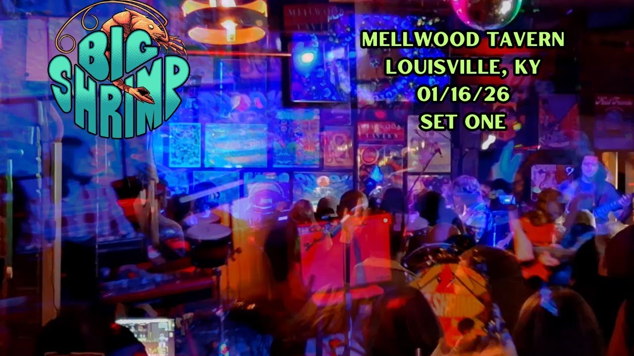Big Shrimp - Set 1 - 01.16.26 - Mellwood Tavern - Louisville, KY