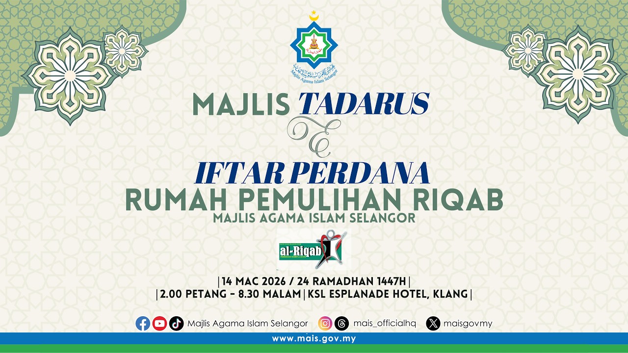 🔴 [SIARAN LANGSUNG] MAJLIS TADARUS DAN IFTAR PERDANA RUMAH PEMULIHAN RIQAB 2026 / 1447H