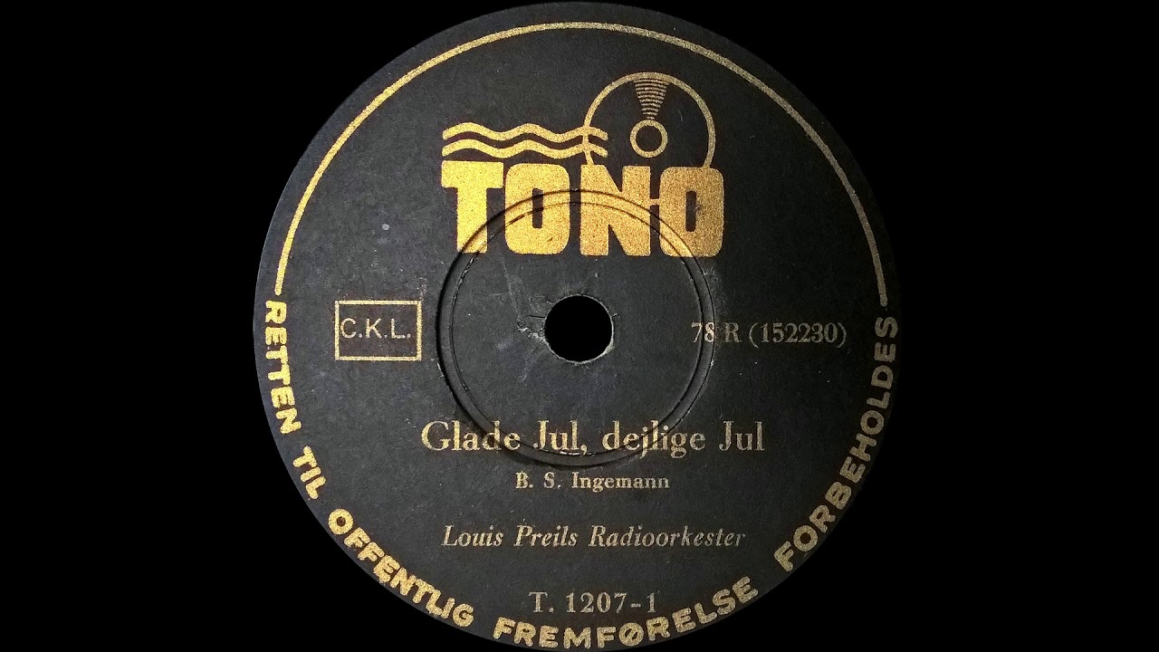 Glade Jul, dejlige Jul - Louis Preils Radioorkester - 1940