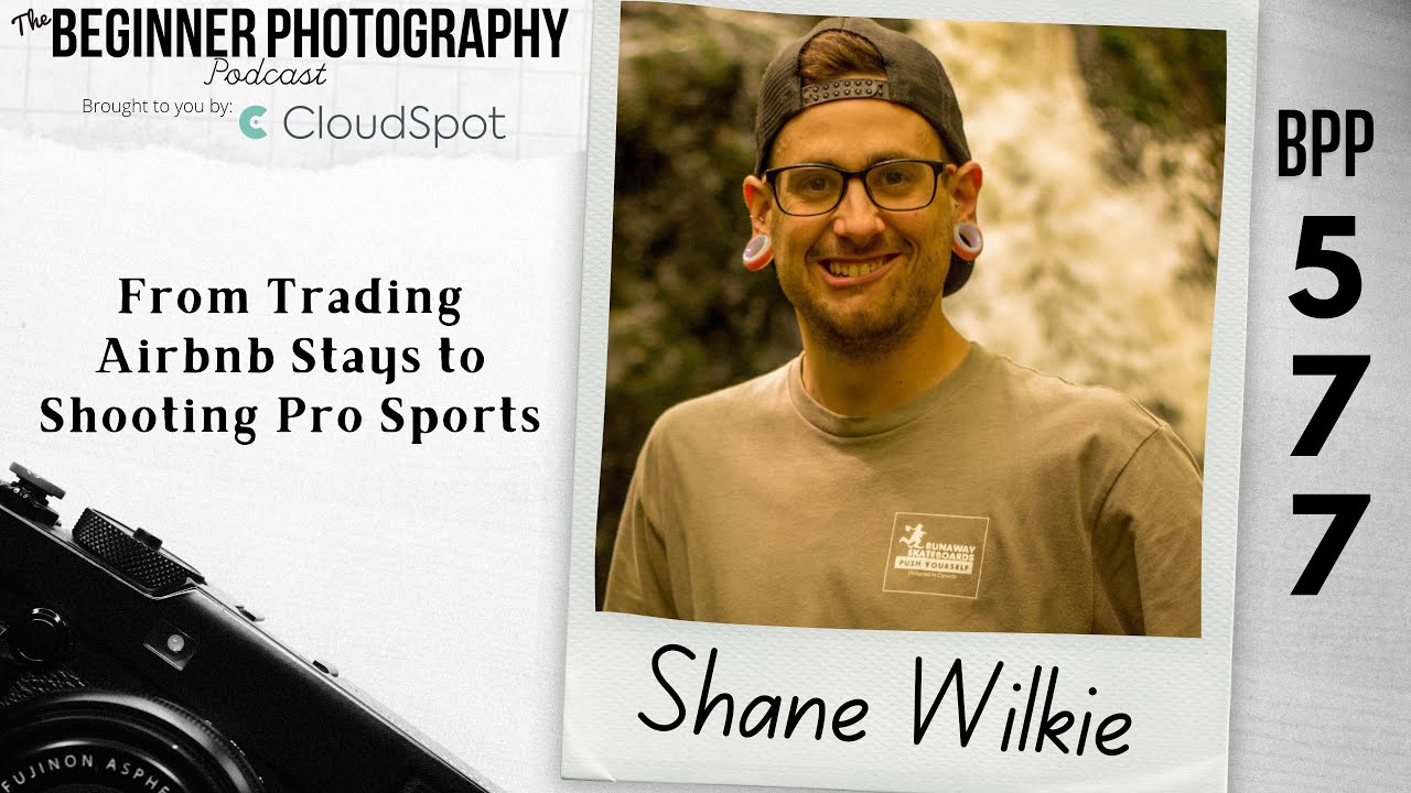 From Trading Airbnb Stays to Shooting Pro Sports with Shane Wilkie