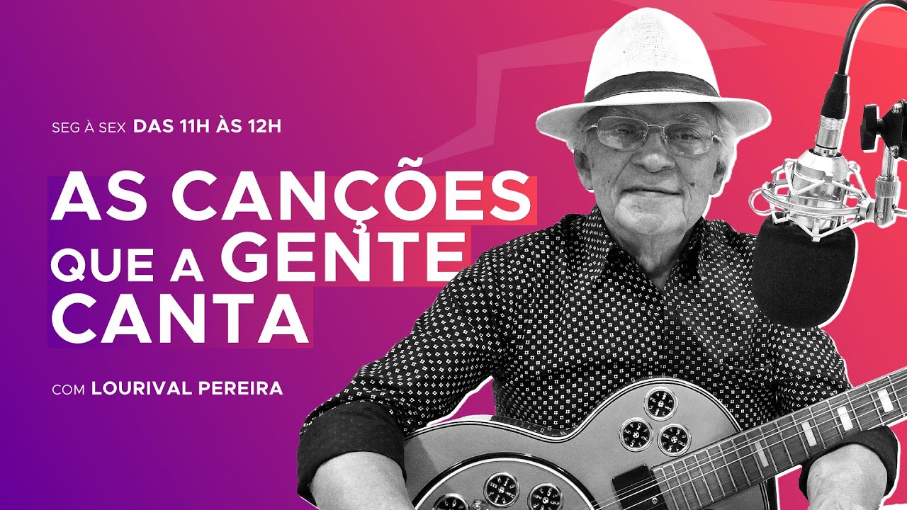 As Canções Que a Gente Canta - 19 Jan 2026