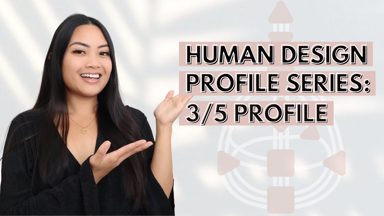 HUMAN DESIGN PROFILE SERIES: 3/5 PROFILE (MARTYR HERETIC)
