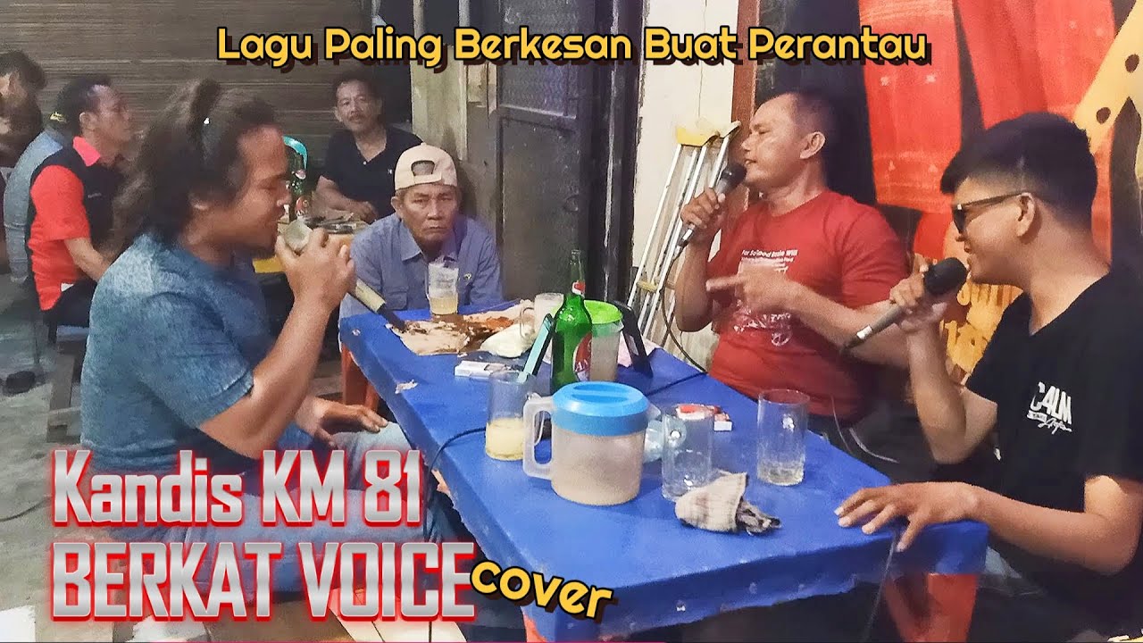 Kandis KM 81 - Cover by Berkat Voice | Lagu Sedih Untuk Anak Rantau | Cover Lapo Viral