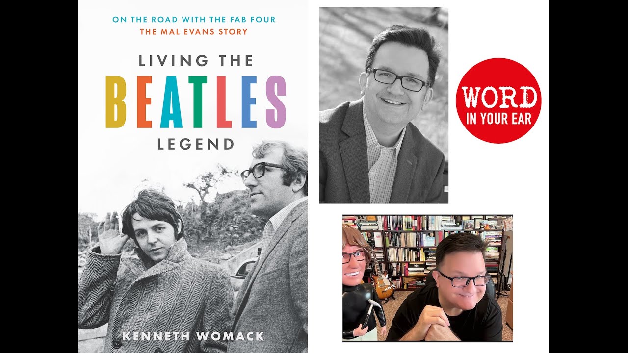 The Beatles as seen by their roadie, co-conspirator & friend Mal Evans – and Kenneth Womack