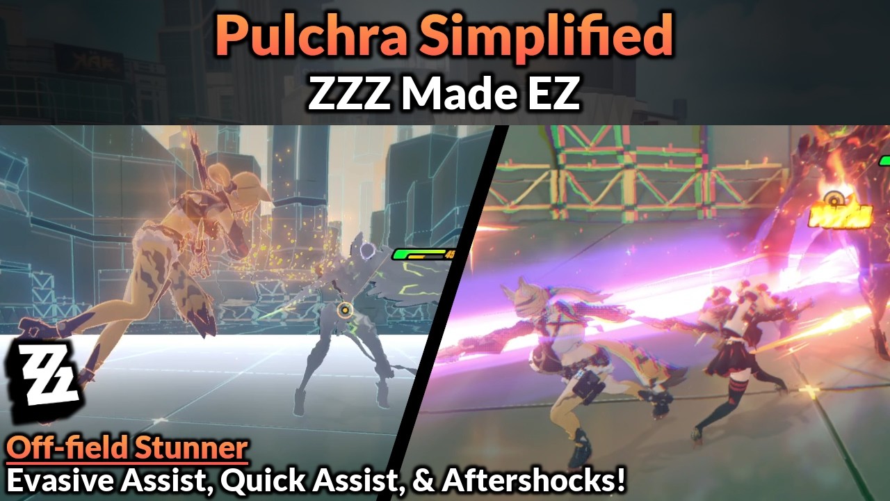 Pulchra Simplified Guide | ZZZ Made EZ