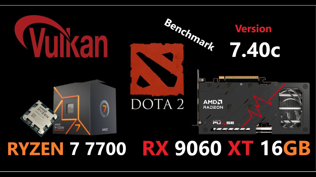 [VULKAN] DOTA 2 | Ryzen 7 7700 + RX 9060 XT 16GB | ULTRA SETTINGS 1080p 7.40c 2026