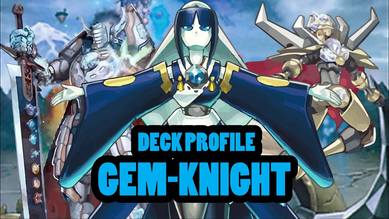 ¡El poder de las fusiones! Deck Profile Gem Knight! Abril 2016