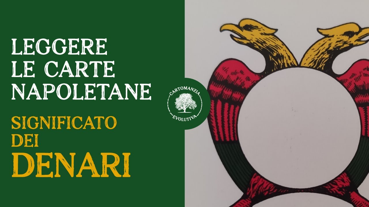 04 - Leggere le carte napoletane: Significato dei Denari