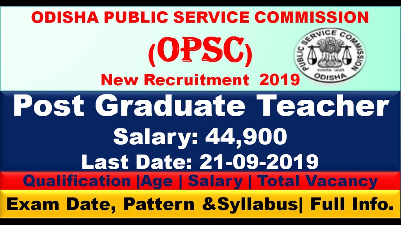 OPSC Recruitment 2019|OPSC Post Graduate Teacher Recruitment 2019|Latest Job in Odisha|Edu4Everyone