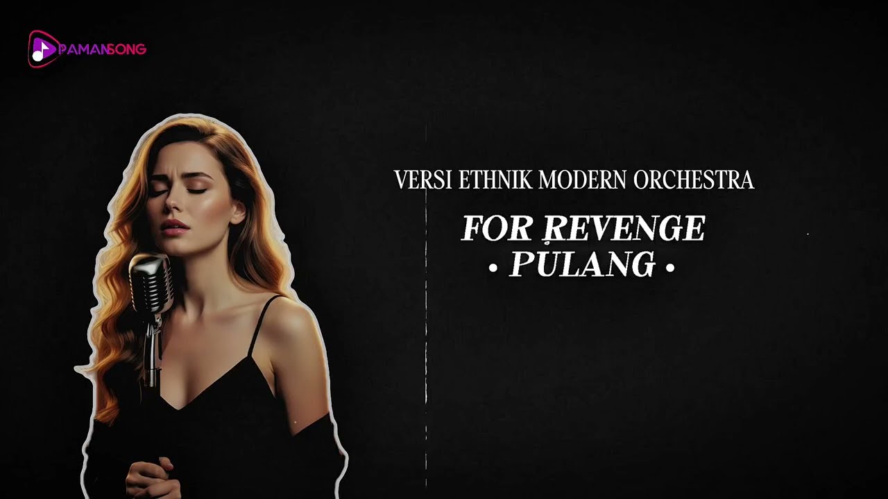 PULANG - FOR REVENGE | VERSI ETHNIK MODERN ORCHESTRA (AI COVER) 