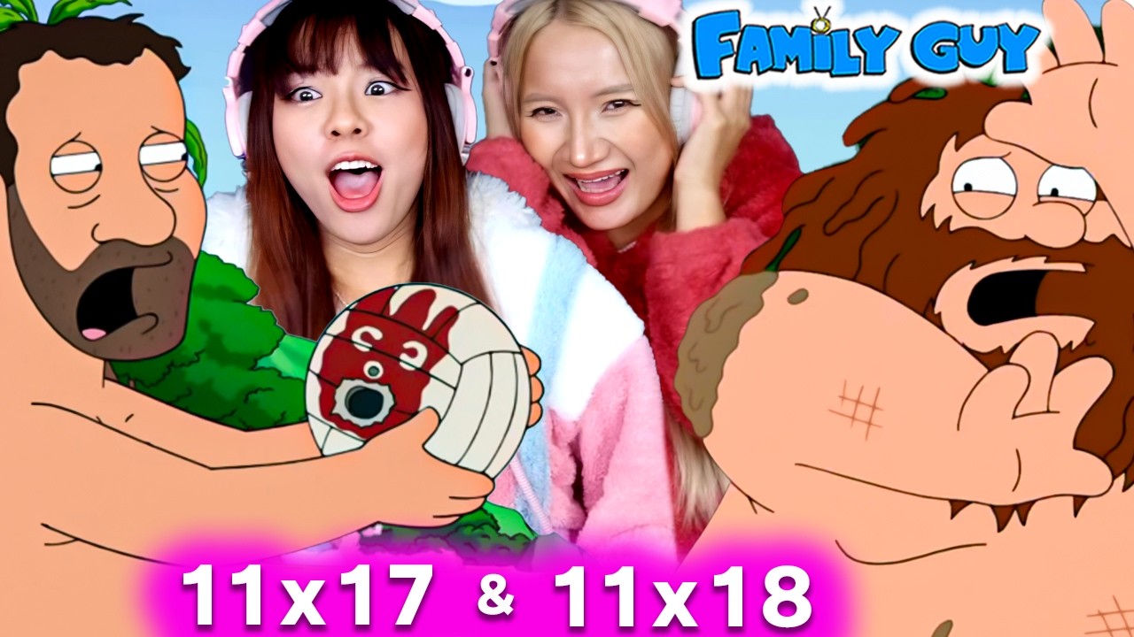 Asian Girls React | Family Guy Season 11 | Ep 17 & 18 (Family Guy Reaction)