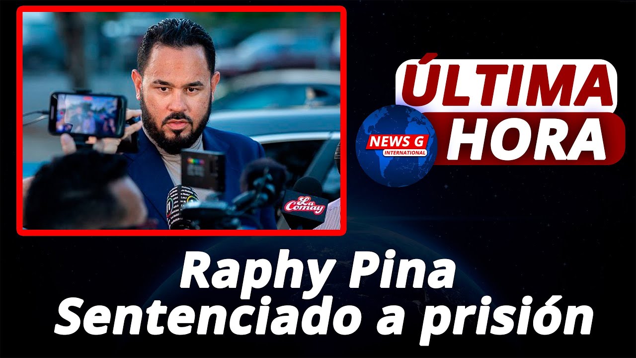 Raphy Pina es sentenciado a prisi&oacute;n