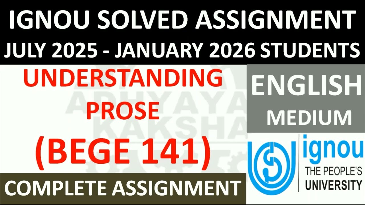 BEGE 141 || UNDERSTANDING PROSE || IGNOU SOLVED ASSIGNMENT 2025-2026 || JULY 2025 - JANUARY 2026