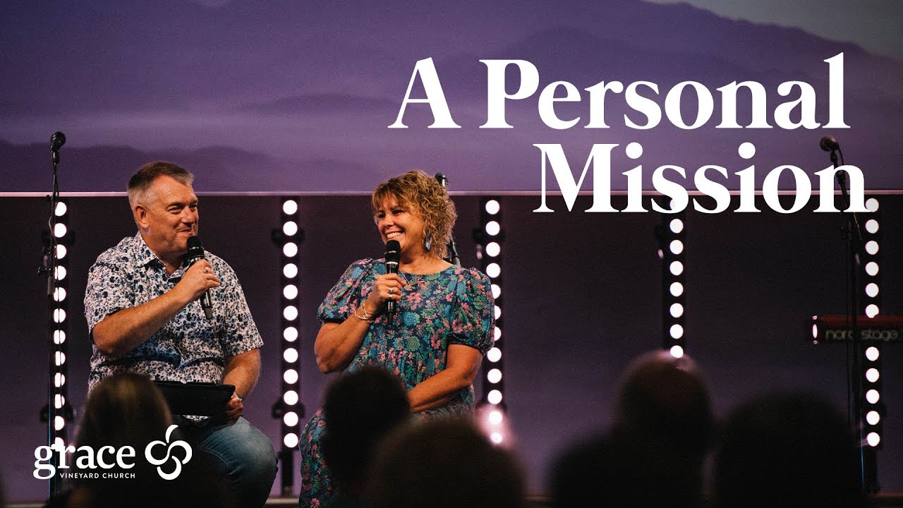 A Personal Mission | David & Lis MacGregor | Grace at Your Place
