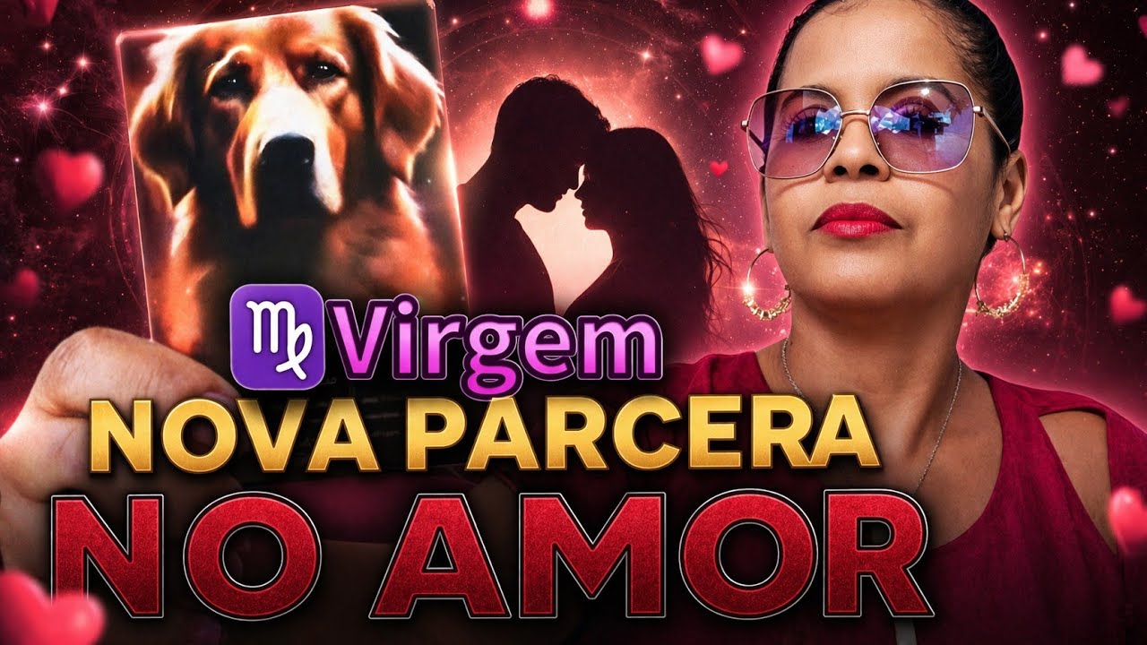 Virgem ♍ NOVA PARCERIA NO AMOR