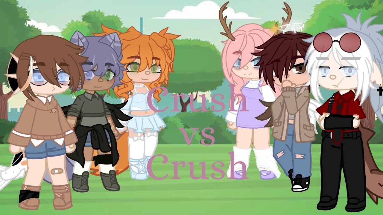 Crush vs Crush (REMAKE) || GCSB