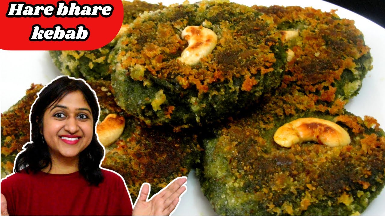 हरे  भरे  कबाब , hare bhare kebab