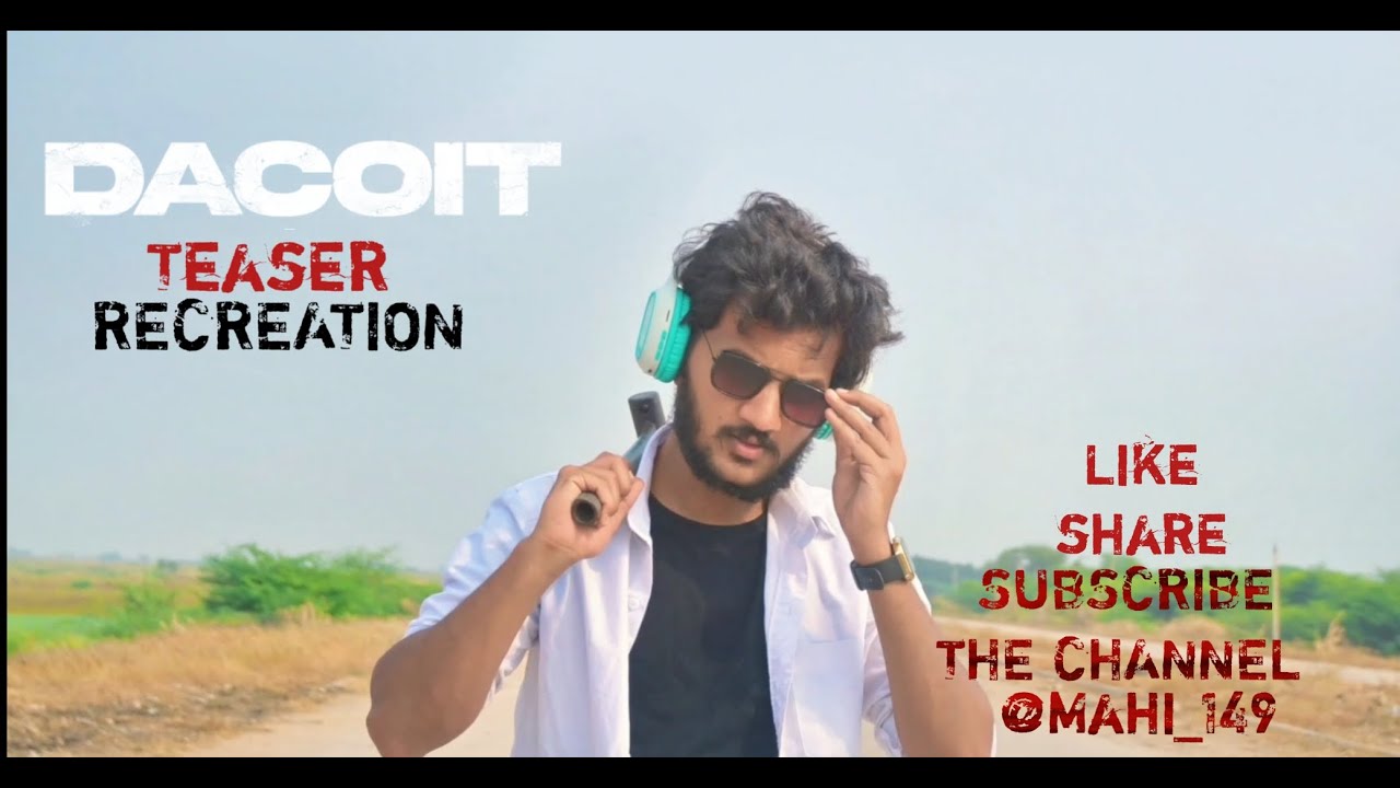 Dacoit First Look Teaser Recreation | Guntakal Boys | Advisesh | Telugu | Mahendra | Santosh