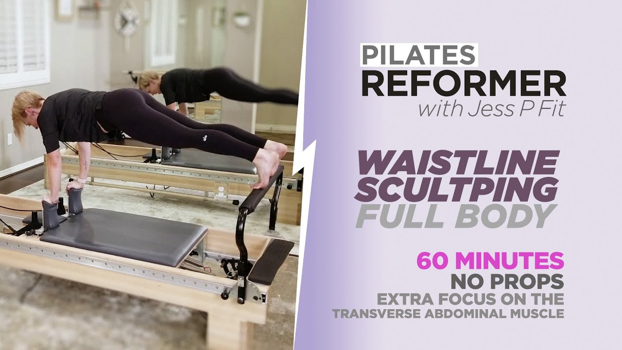Pilates Reformer 60 Minute Waistline Sculpting Full Body Workout