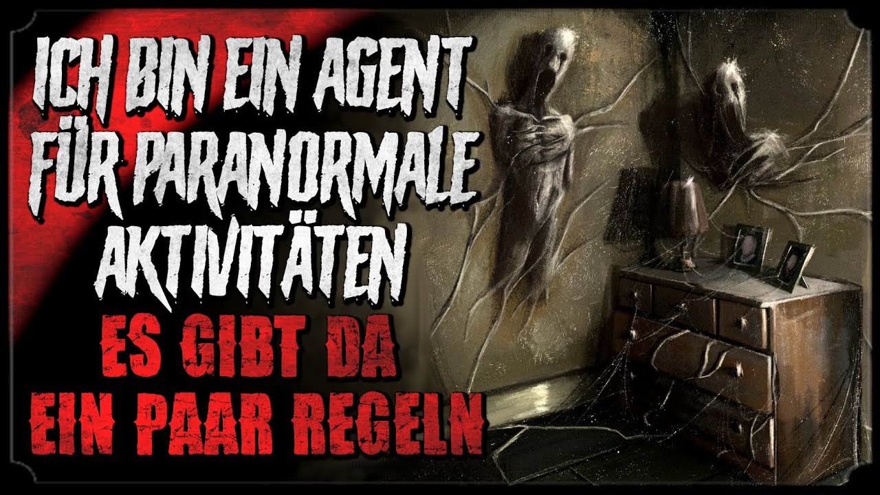 ICH BIN EIN AGENT FÜR PARANORMALES 🏺 Creepypasta lang (Horror Hörbuch german/deutsch)