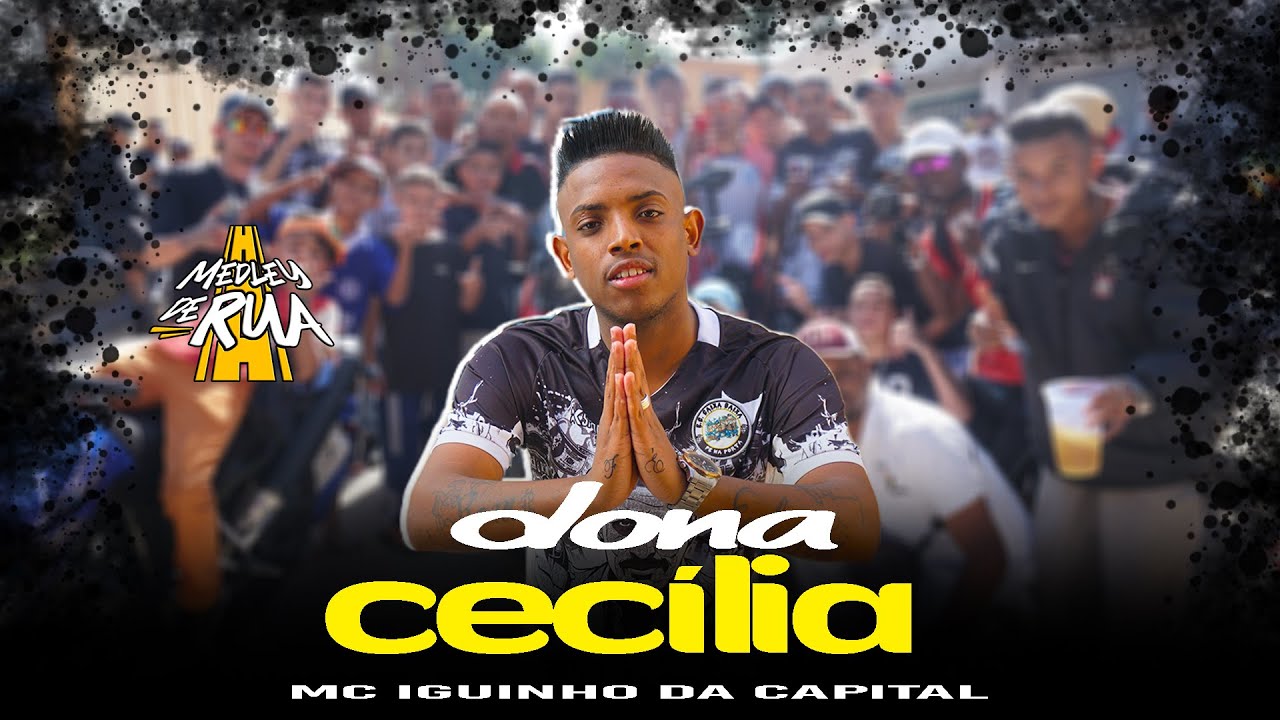 MC Iguinho da Capital - Dona Cecilia (Medley de Rua) DJ RF3