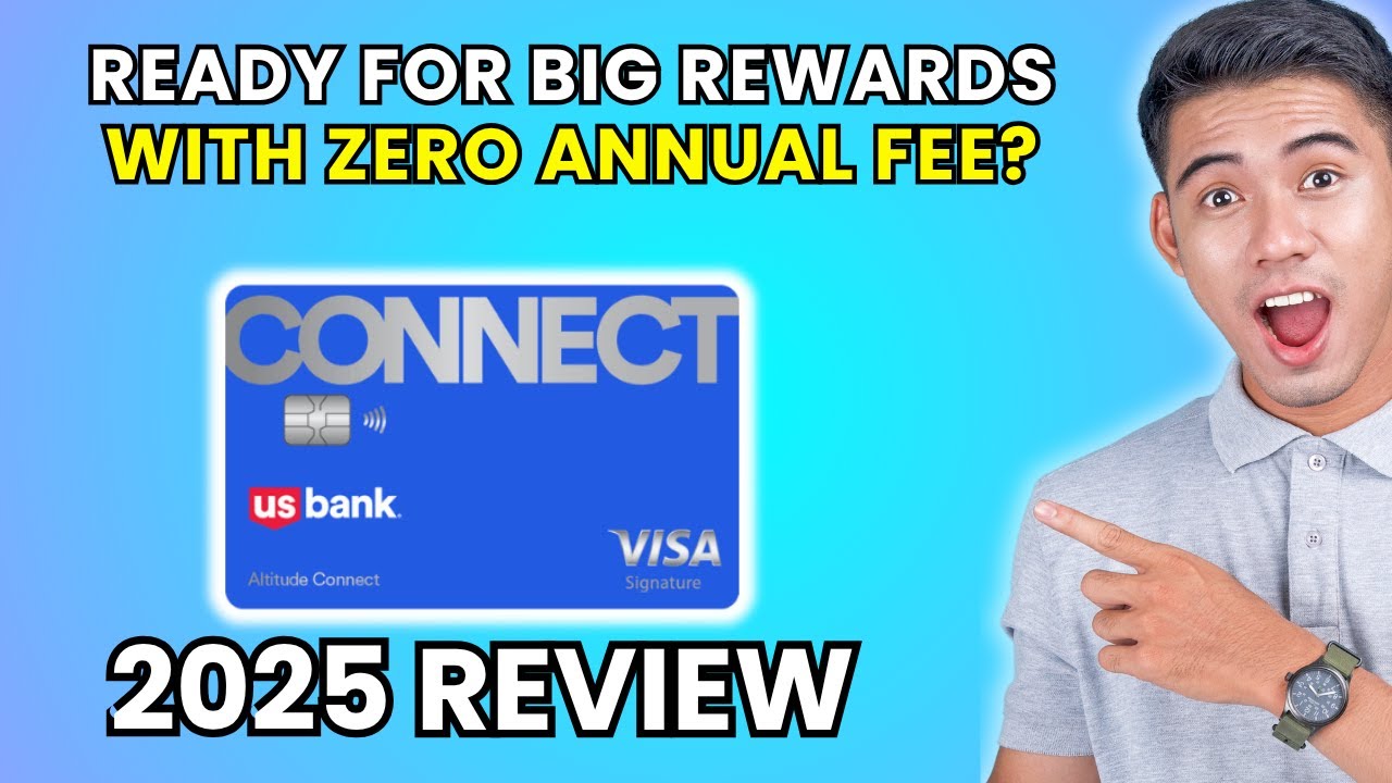 U.S. Bank Altitude Connect Visa Signature Card Review 2025 | Worth It or Leave It?