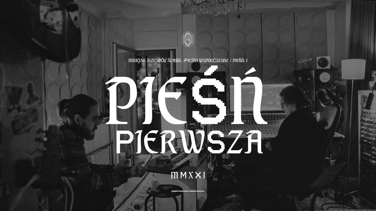 Pieśń Pierwsza (MIUOSH x ZESP&Oacute;Ł ŚLĄSK feat. Smolik - Pieśni Wsp&oacute;łczesne)