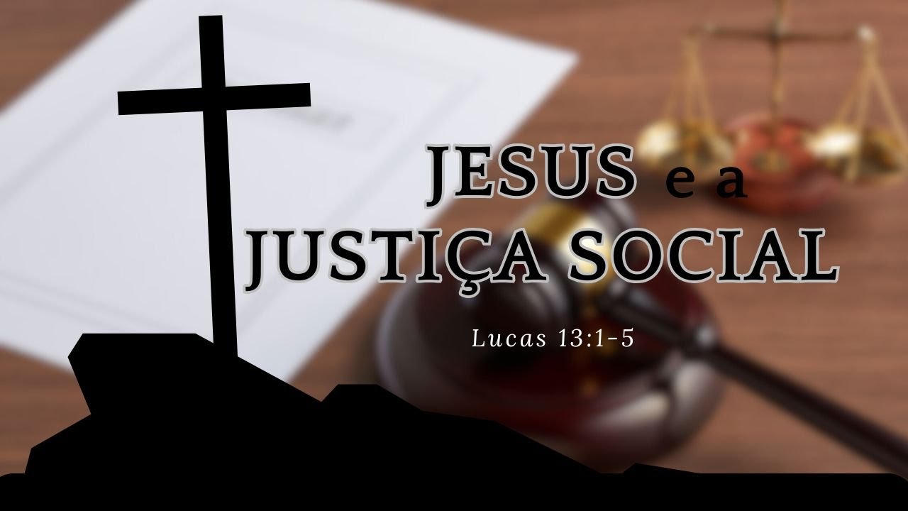 Jesus e a Justiça Social