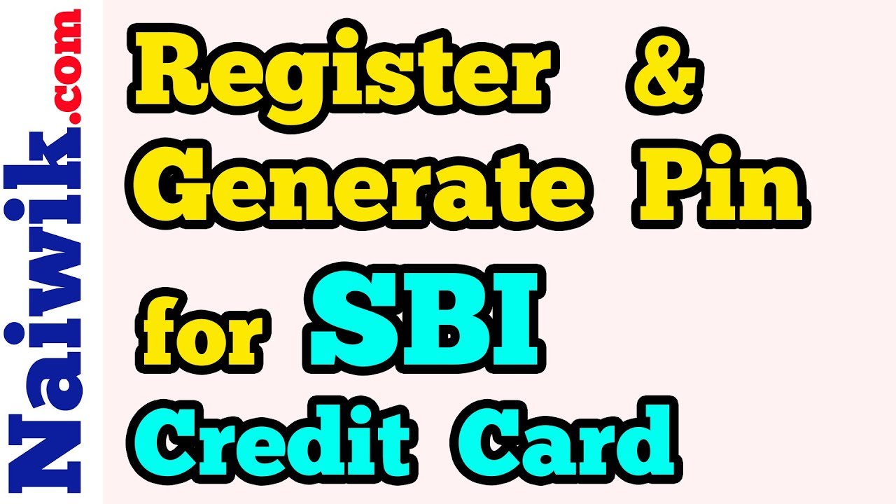 Generate pin for New SBI Credit card online
