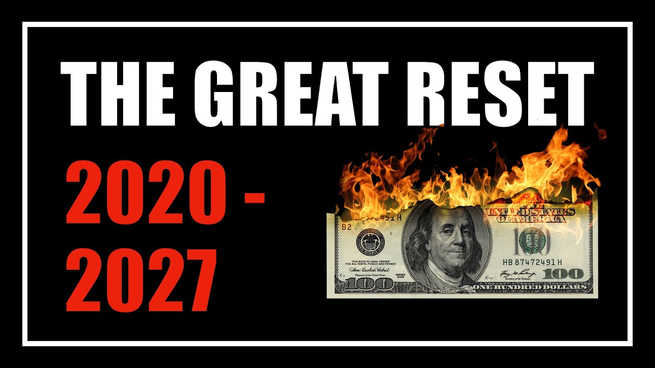 THE GREAT 'GLOBAL' RESET (Explained!)
