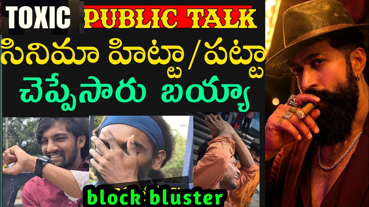 TOXIC MOVIE GENUINE PUBLIC TALK | TOXIC PUBLIC REVIEW | TOXIC RATING | TOXIC PUBLIC RESPONSE | YASH