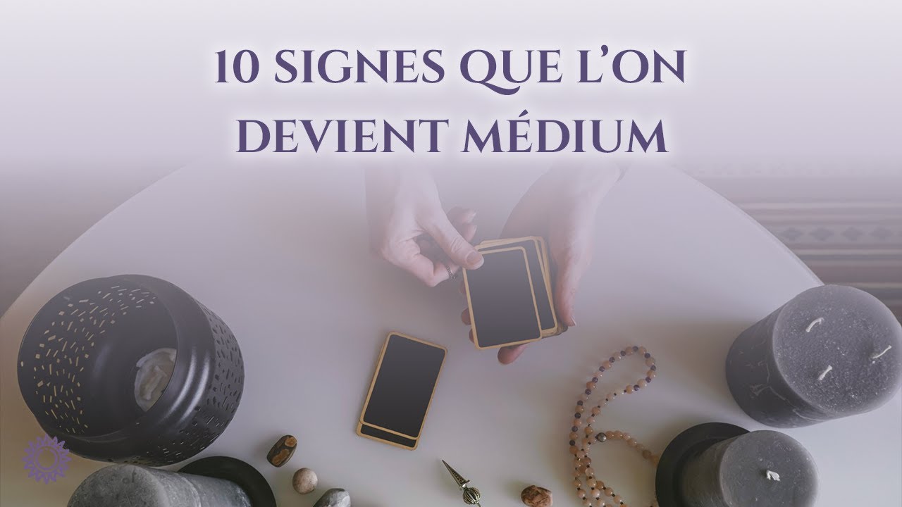 ☯ 10 SIGNES QUE L'ON DEVIENT M&Eacute;DIUM