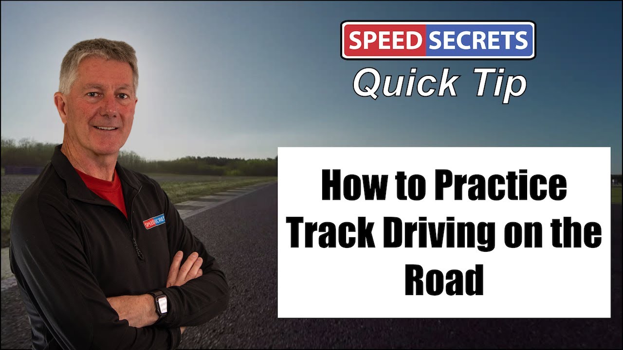 Practice on the Street to Drive Faster on the Track: Performance Driving Tip