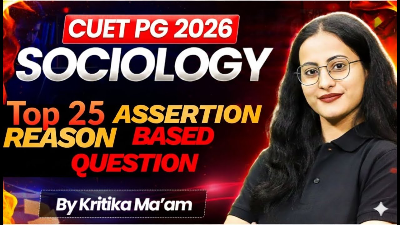 CUET PG Sociology 2026 | Top 25 Assertion Reason based Question