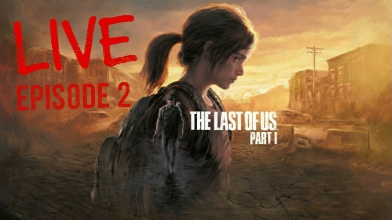 |PS5/FR|THE LAST OF US PART I / ÉPISODE 2|🦖 TEAM DTDW 🦖