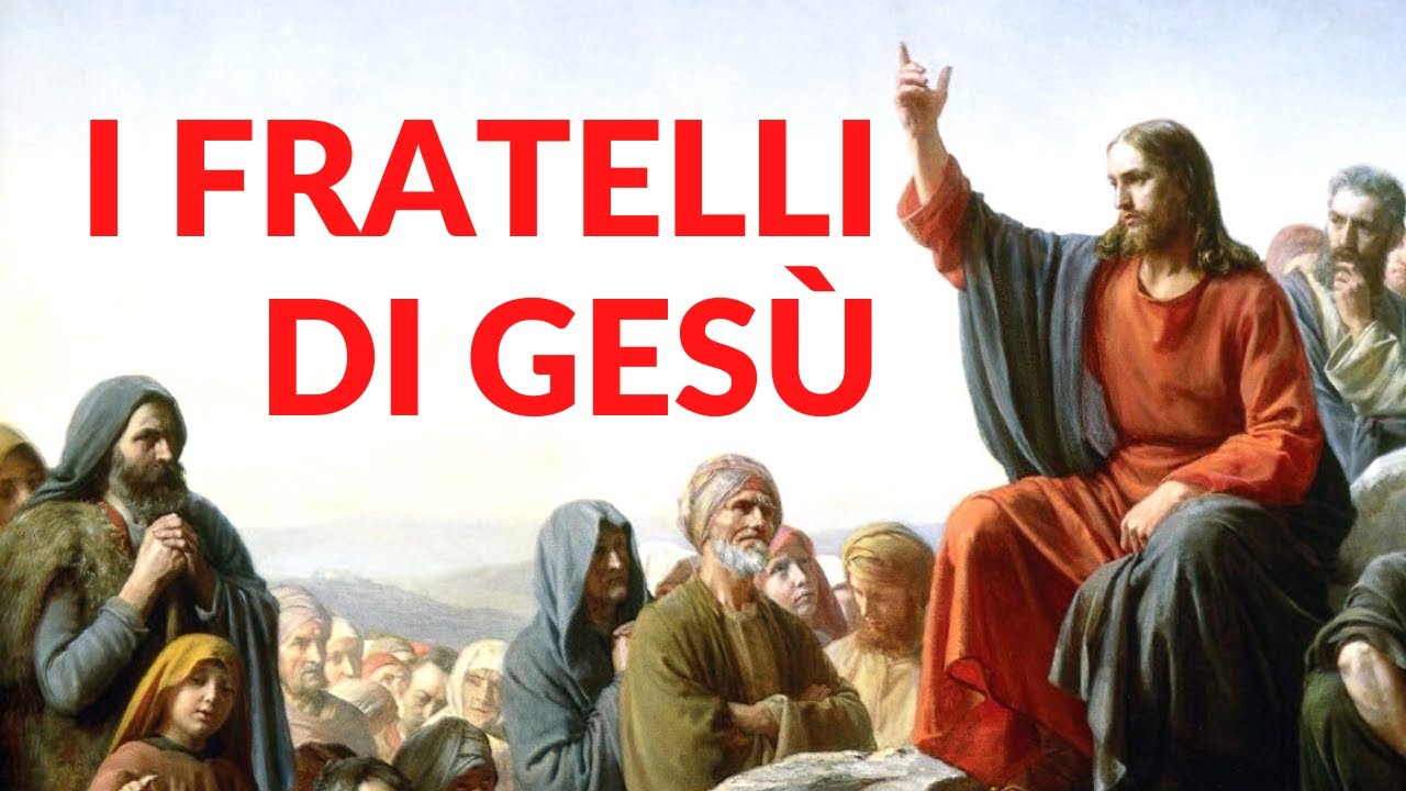 GESÙ aveva dei FRATELLI? | Cosa dicono i Vangeli