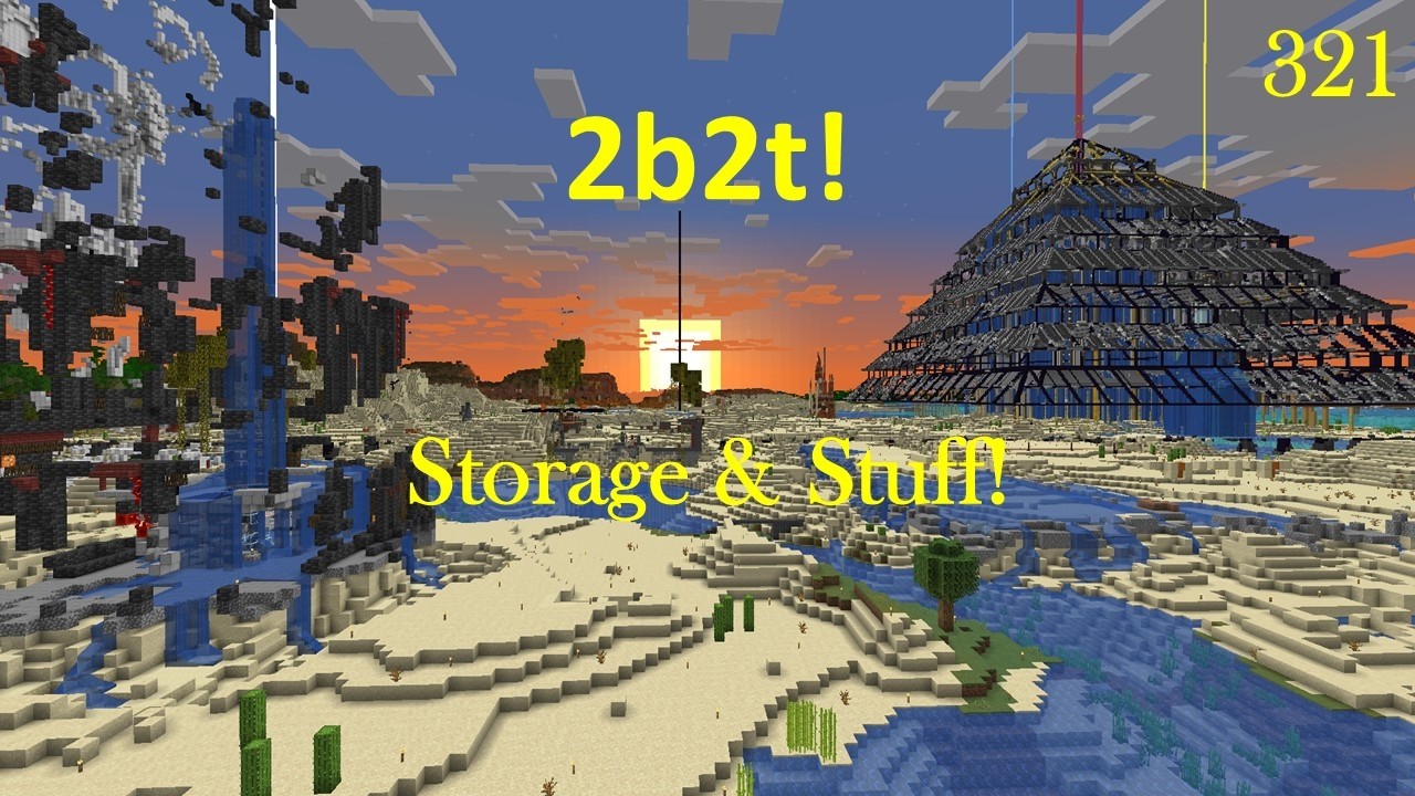 2b2t - Minecraft - (321) Storage & Stuff!