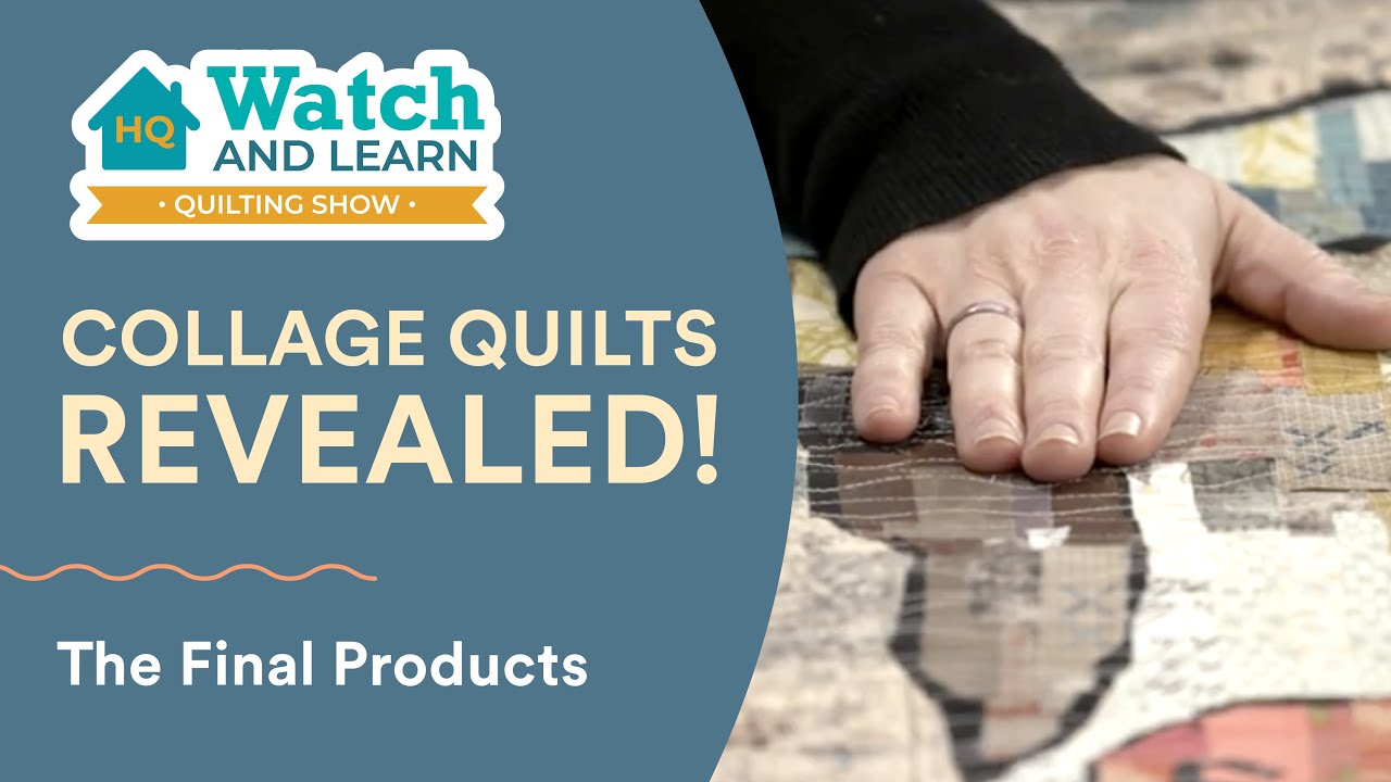Представлены коллажные квилты! — HQ Watch and Learn Quilting Show