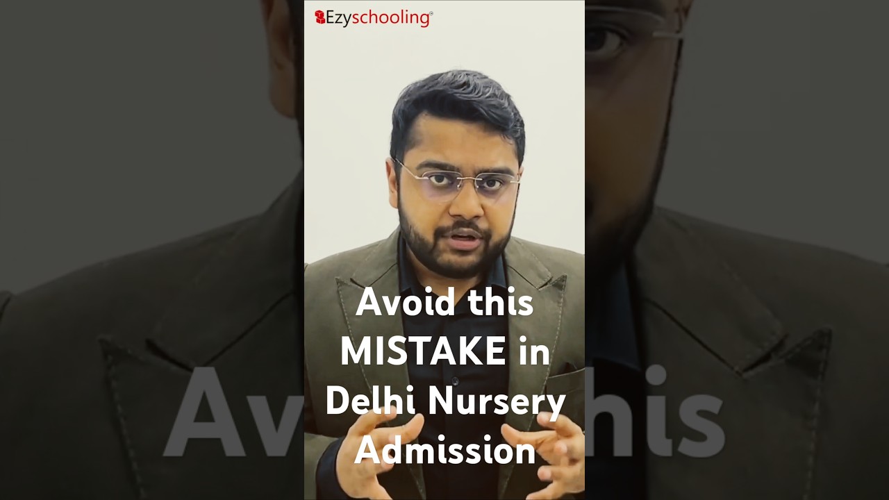 Avoid This MISTAKE Before Applying to Nursery Admission in Delhi 2026-27 