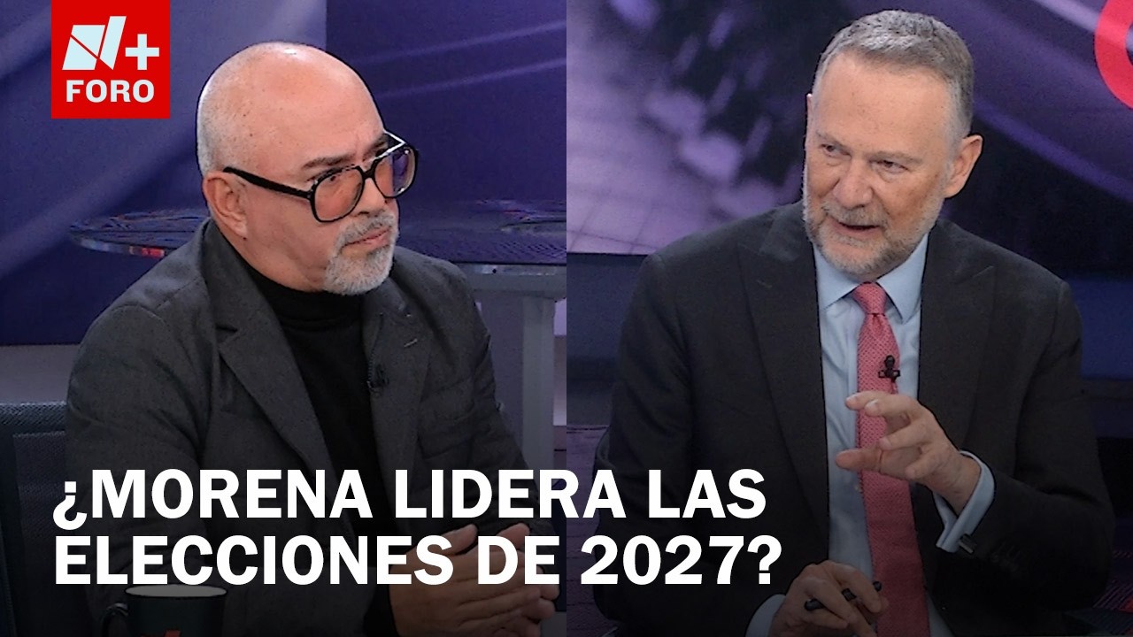 ¿De qué lado se inclina la balanza para las elecciones de 2027? - Es la Hora de Opinar