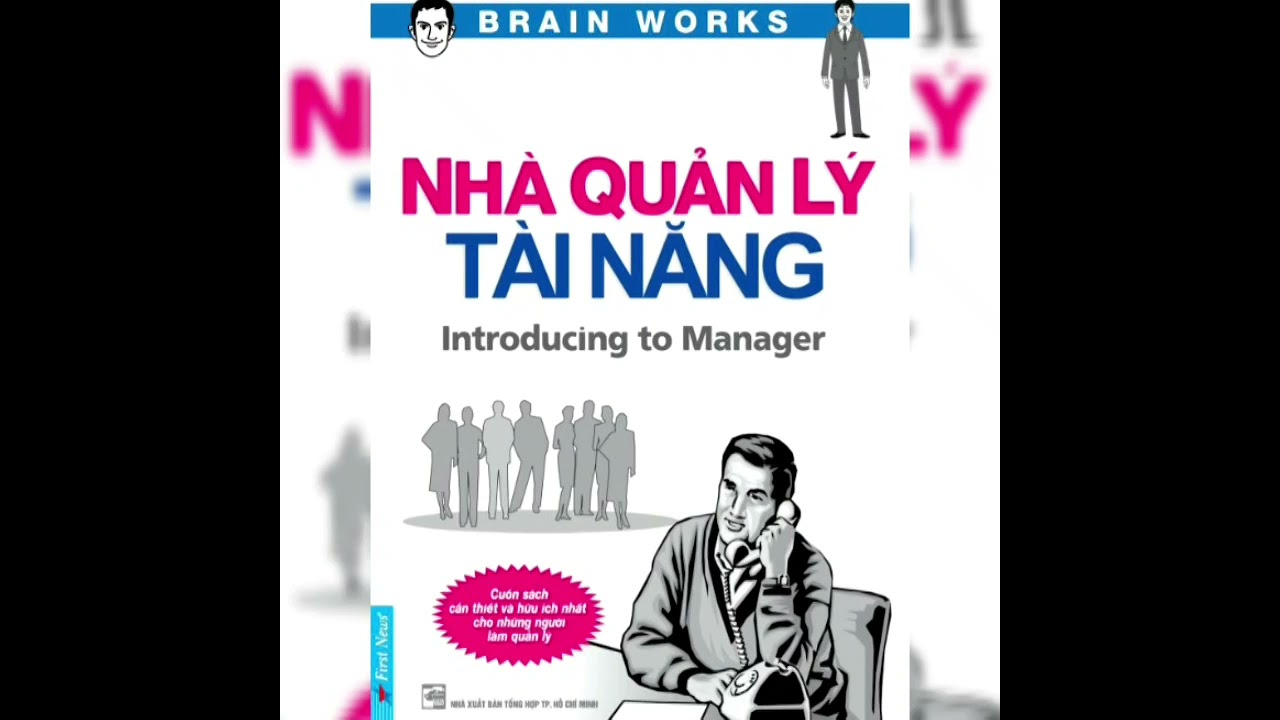 Nhà Quản Lí Tài Năng ( Introducing to manager ) Sách nói - Không quảng cáo.