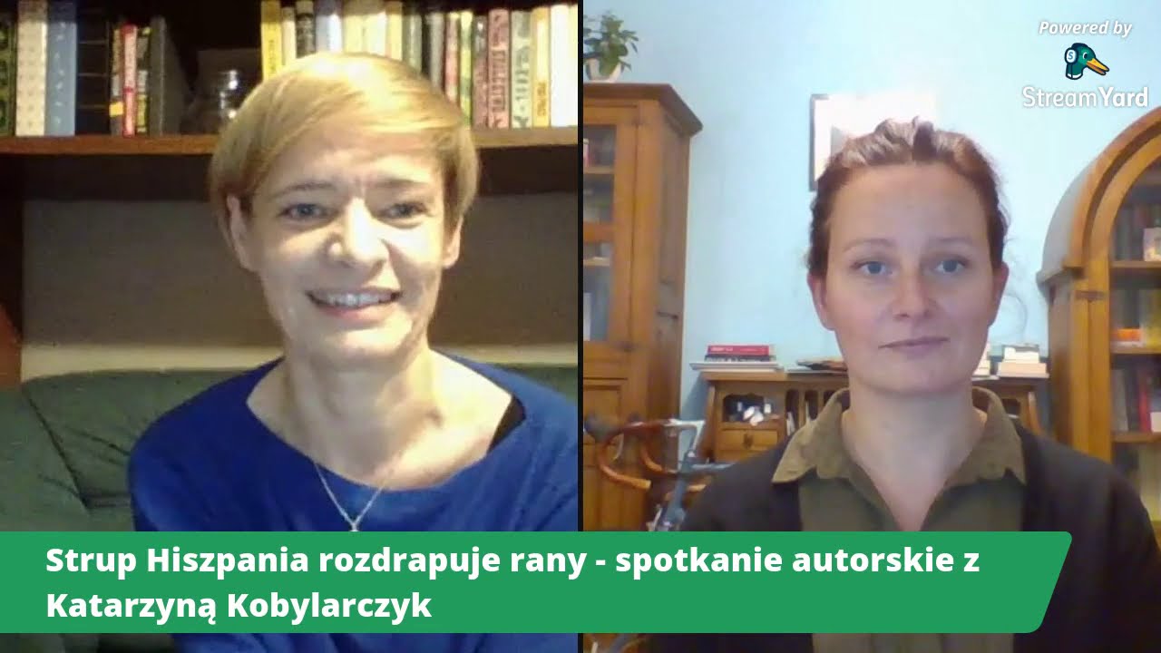 Strup  Hiszpania rozdrapuje rany.  E-Ciekawość świata z autorką książki Katarzyną Kobylarczyk