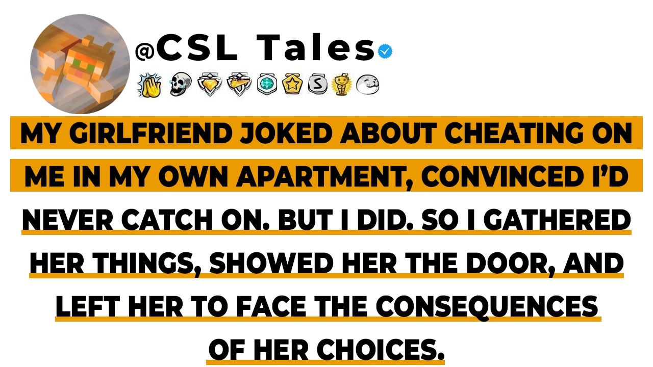 My Girlfriend Joked About Cheating On Me In My Own Apartment, Convinced I’d Never...// Reddit Story