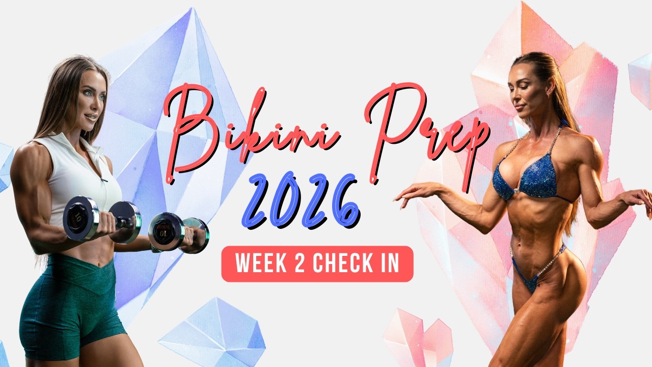 Week 2 2026: Bikini Prep 